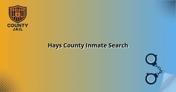 Uncovering the Truth: A Comprehensive Guide to Hays County Inmate Search Texas