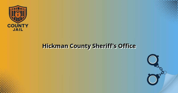 Hickman County Sheriff’s Office
