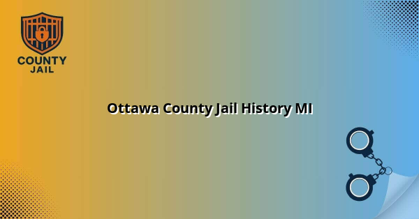 Ottawa County Jail History MI