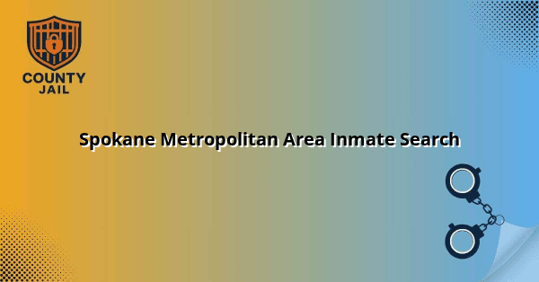 Spokane Metropolitan Area Inmate Search